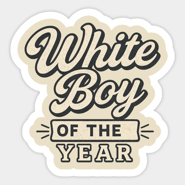 White-Boy-of-the-Year Sticker by ArtistTee ⭐⭐⭐⭐⭐
